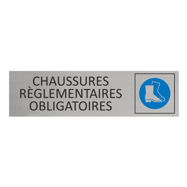 Plaque de porte Chaussures règlementaires obligatoires -  aluminium - 165 x 45 mm