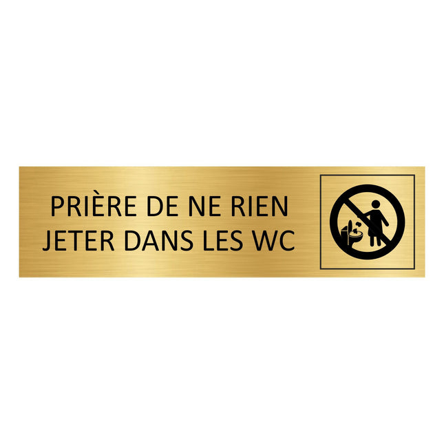 Plaque de porte Prière de ne rien jeter dans les WC - aluminium doré - 165 x 45 mm