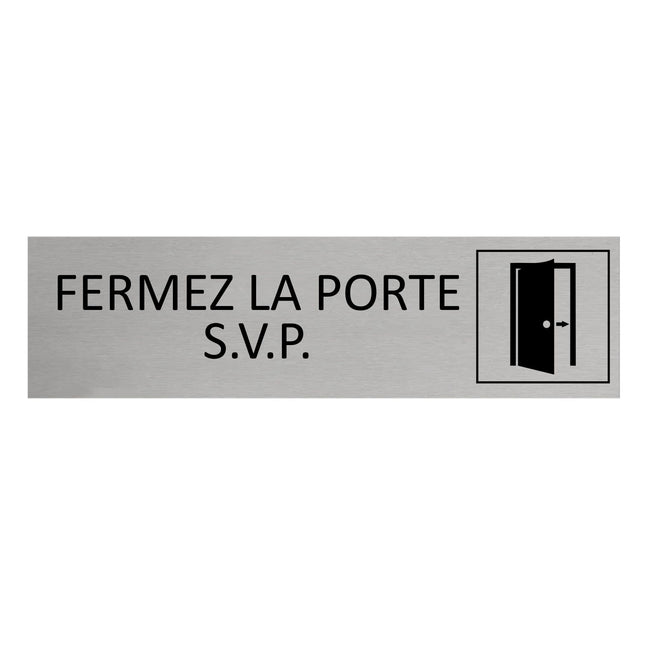 Plaque de porte Fermez la porte S.V.P -  aluminium - 165 x 45 mm