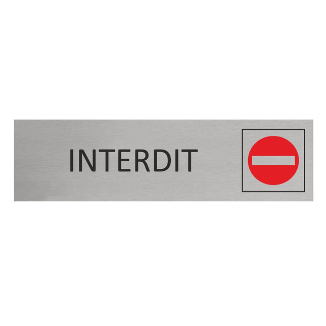 Plaque de porte Interdit -  aluminium - 165 x 45 mm