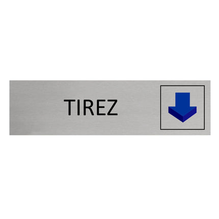 Plaque de porte Tirez -  aluminium - 165 x 45 mm