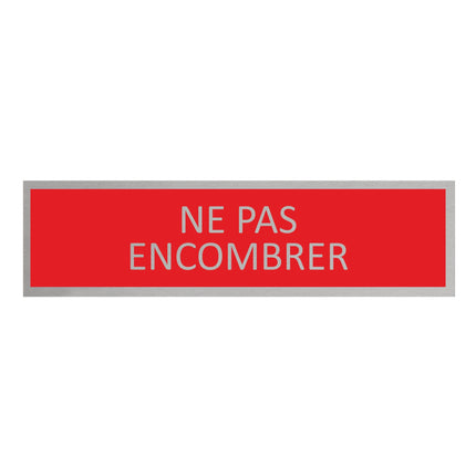 Plaque de porte Ne pas encombrer -  aluminium - 165 x 45 mm