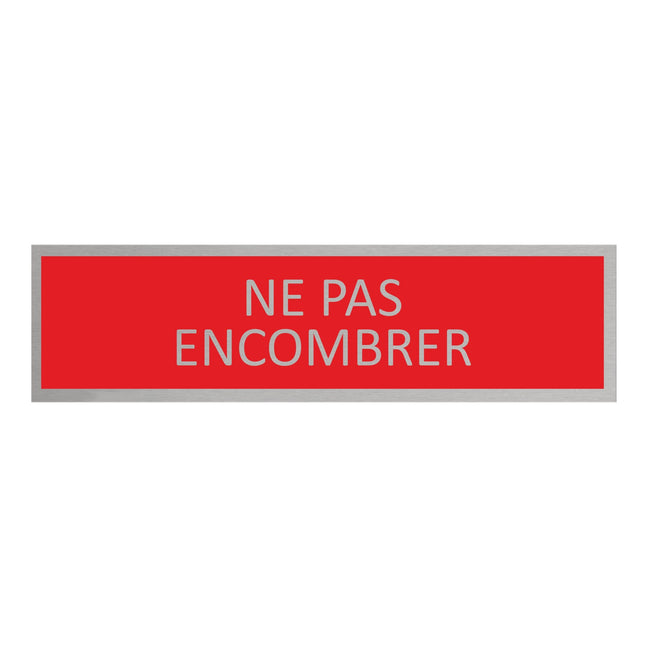 Plaque de porte Ne pas encombrer -  aluminium - 165 x 45 mm