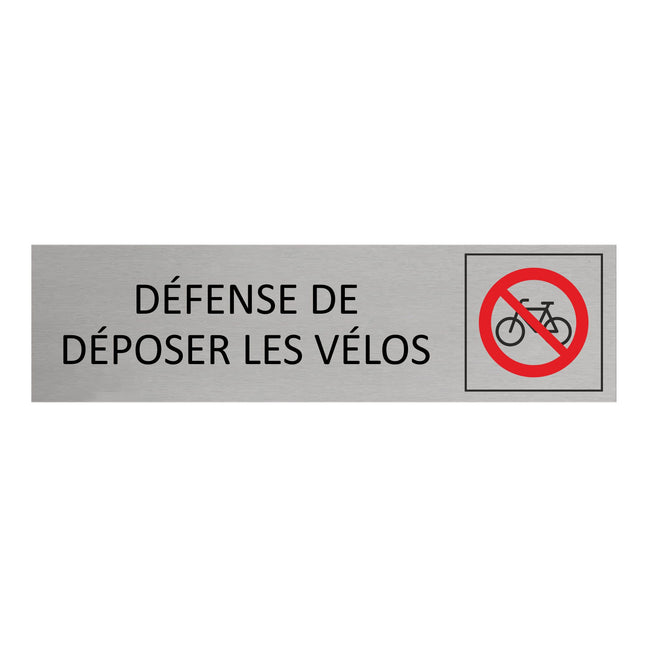 Plaque de porte Défense de déposer les vélos -  aluminium - 165 x 45 mm