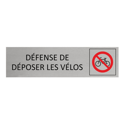 Plaque de porte Défense de déposer les vélos -  aluminium - 165 x 45 mm