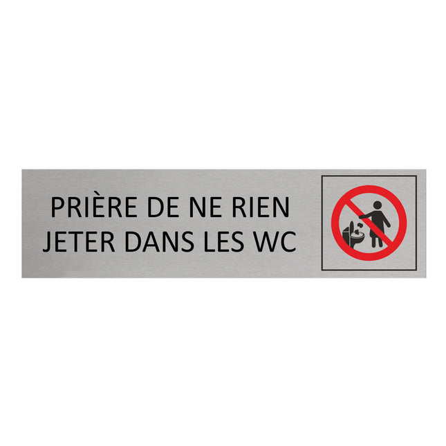 Plaque de porte Prière de ne rien jeter dans les WC -  aluminium - 165 x 45 mm