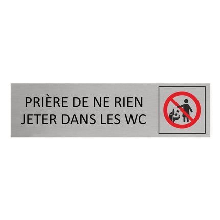 Plaque de porte Prière de ne rien jeter dans les WC -  aluminium - 165 x 45 mm