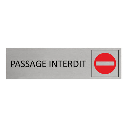 Plaque de porte Passage interdit -  aluminium - 165 x 45 mm