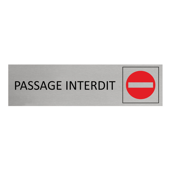 Plaque de porte Passage interdit -  aluminium - 165 x 45 mm