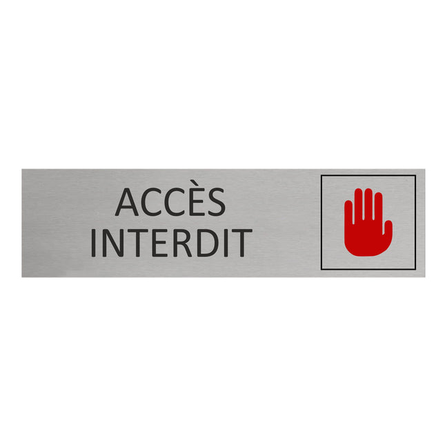 Plaque de porte Accès interdit -  aluminium - 165 x 45 mm