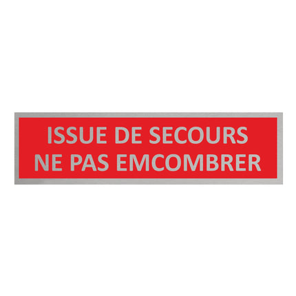 Plaque de porte Issue de secours ne pas encombrer -  aluminium - 165 x 45 mm