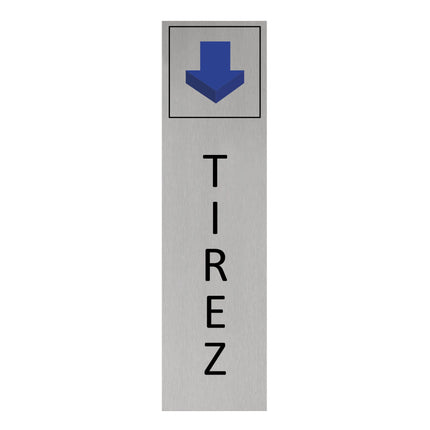 Plaque de porte Tirez -  aluminium - 165 x 45 mm