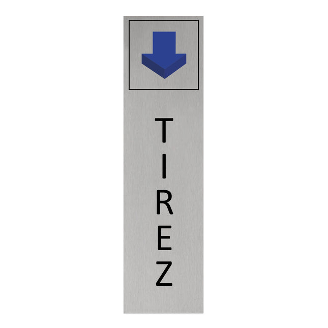 Plaque de porte Tirez -  aluminium - 165 x 45 mm