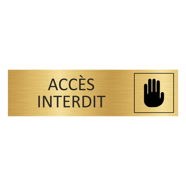 Plaque de porte  Accès interdit - aluminium doré - 165 x 45 mm