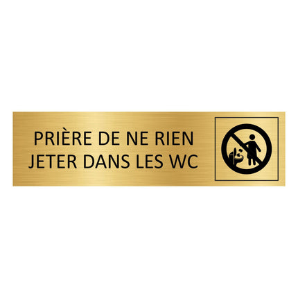 Plaque de porte Prière de ne rien jeter dans les WC - aluminium doré - 165 x 45 mm