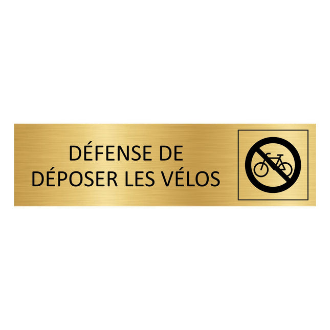 Plaque de porte Défense de déposer les vélos - aluminium doré - 165 x 45 mm