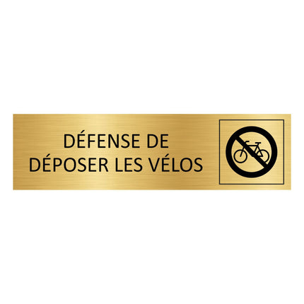 Plaque de porte Défense de déposer les vélos - aluminium doré - 165 x 45 mm