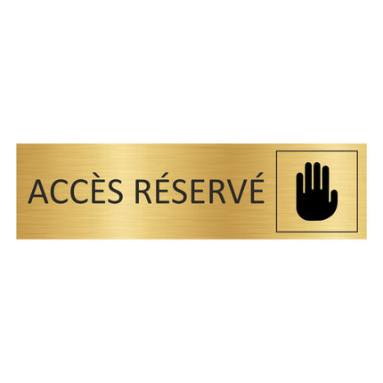 Plaque de porte  Accès réservé - aluminium doré - 165 x 45 mm