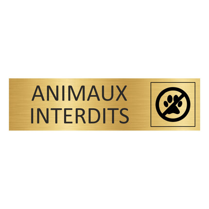 Plaque de porte Animaux interdits - aluminium doré - 165 x 45 mm