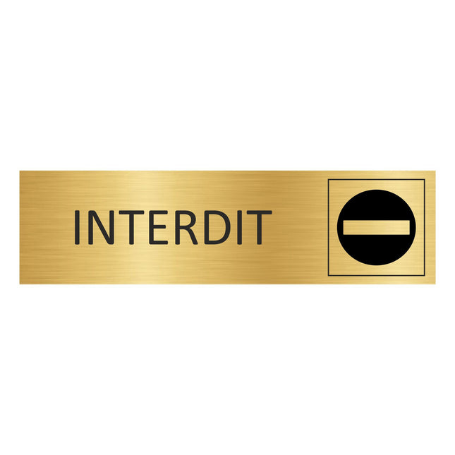Plaque de porte Interdit - aluminium doré - 165 x 45 mm