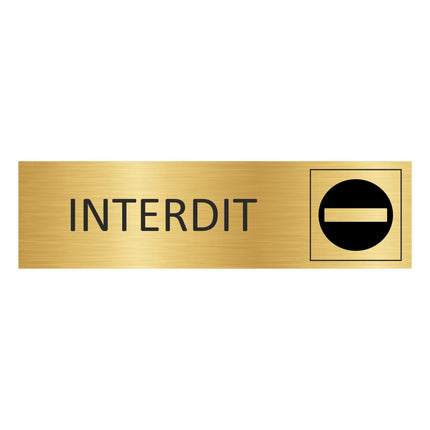 Plaque de porte Interdit - aluminium doré - 165 x 45 mm