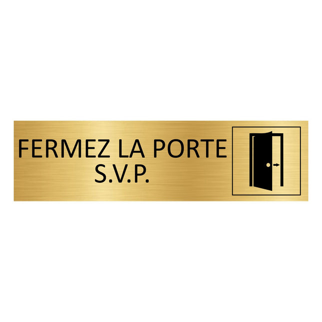 Plaque de porte  Fermez la porte S.V.P.  - aluminium doré - 165 x 45 mm