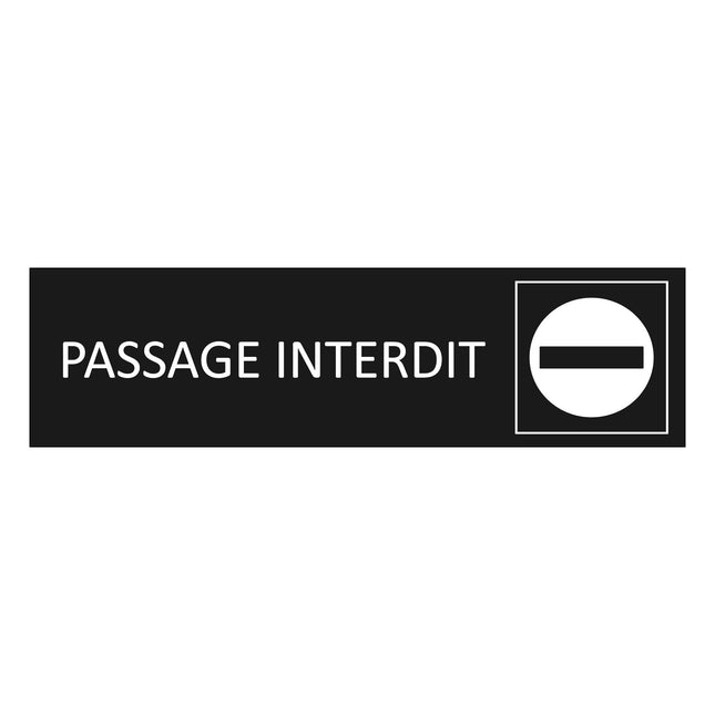 Plaque de porte Passage interdit - aluminium noir  - 165 x 45 mm